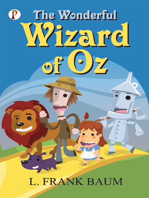 Title details for The Wonderful Wizard of Oz by L. Frank Baum - Available